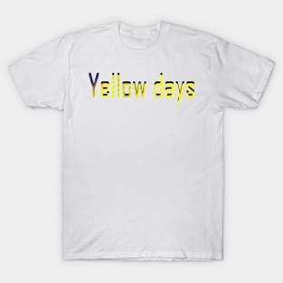 Yellow days T-Shirt